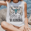 Should've Come with a Warning Label with Teal Cow Skeleton