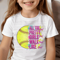 Softball All the Pretty Girls Walk Like This with Splatter