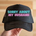 Sorry About My Husband in Cyan and Pink