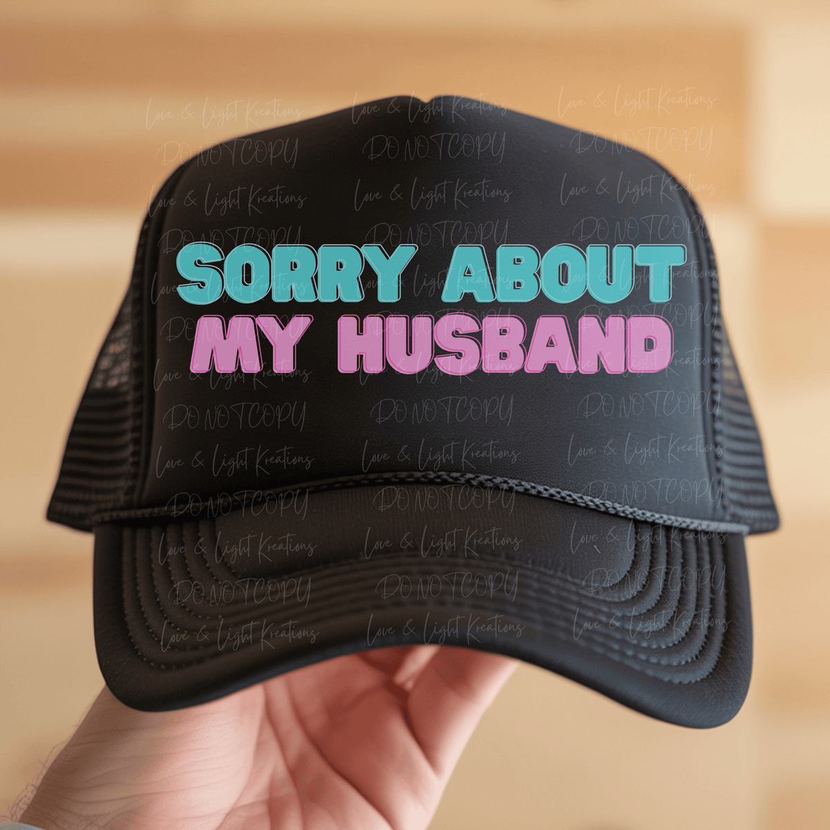 Sorry About My Husband in Cyan and Pink