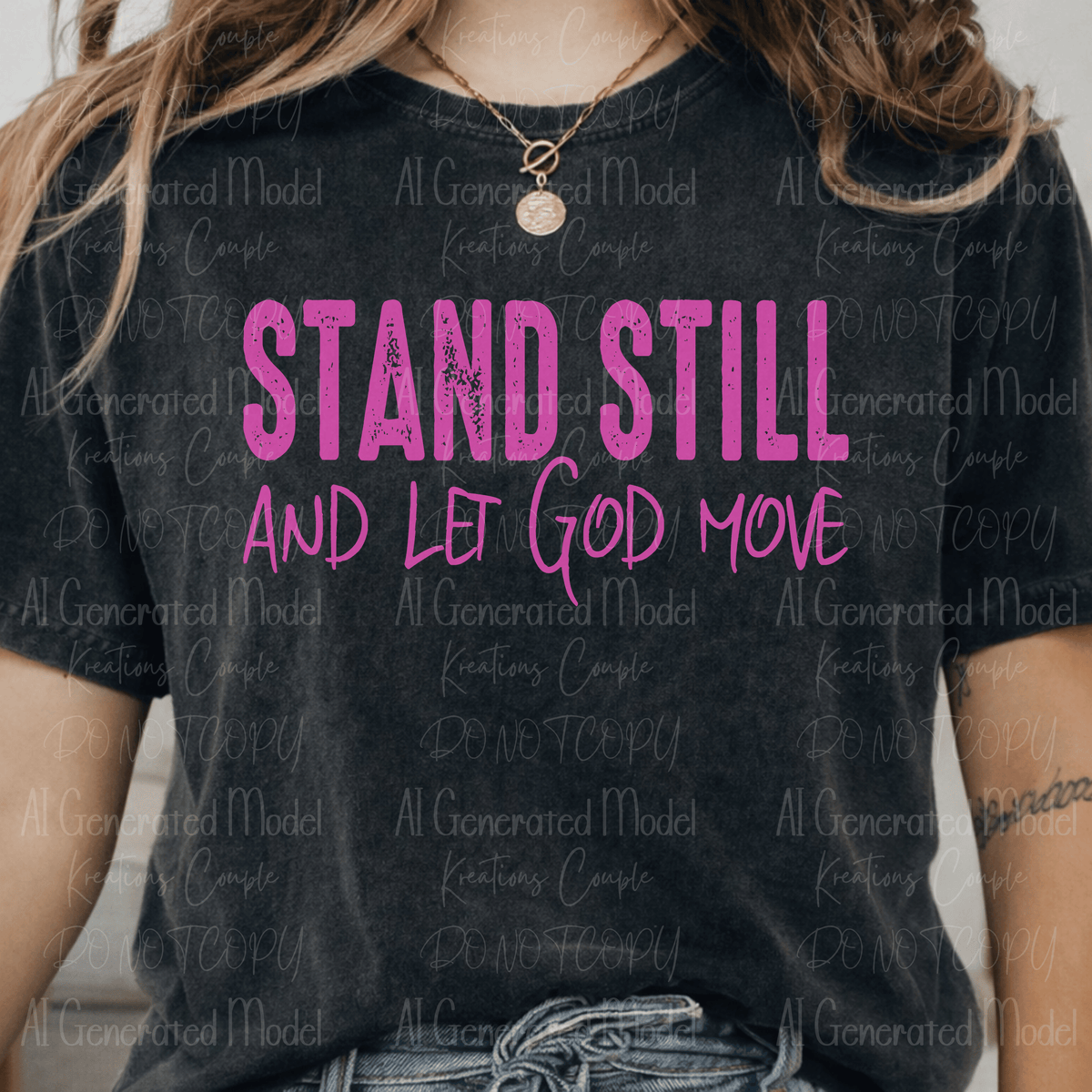 Stand Still and Let God Move Pink