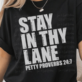 Stay in Thy Lane Petty Proverbs 24_7 in White