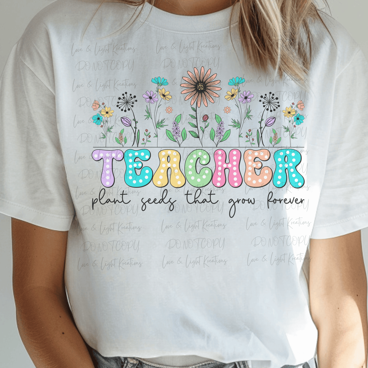 Teacher Plant Seeds that Grow Forever with Polka Dot Bright Color Letters and Flowers