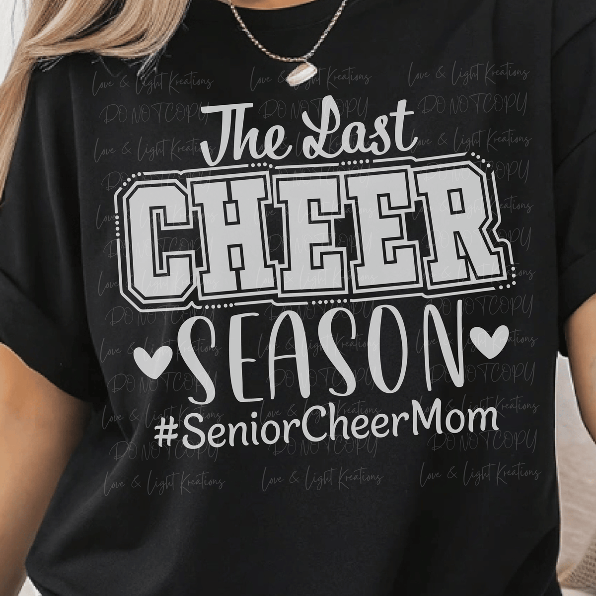 The Last Cheer Season Senior Cheer Mom White Font