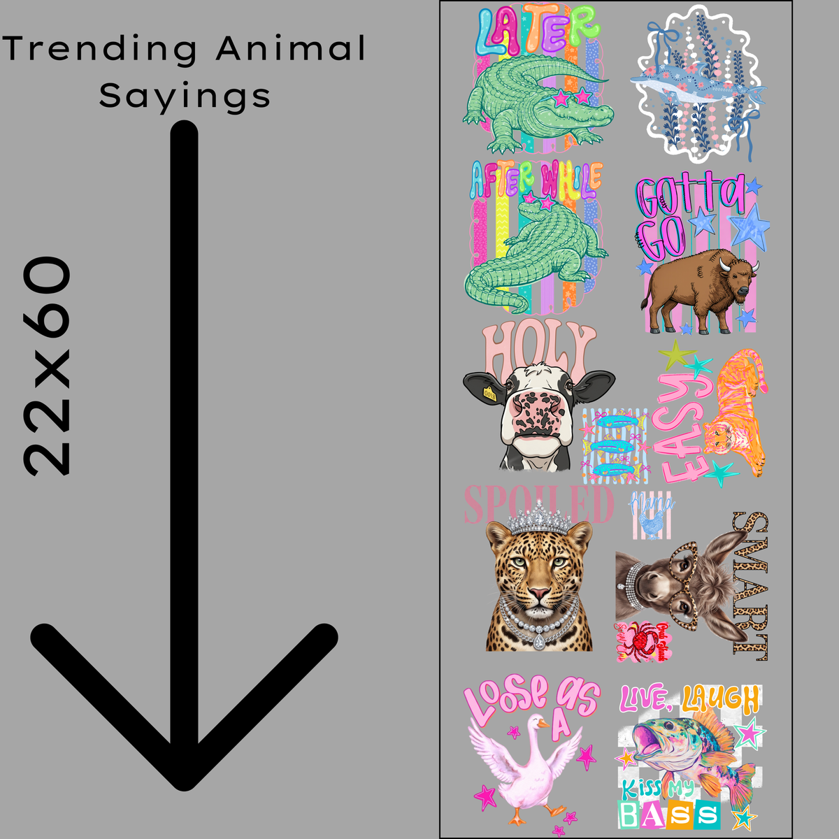 Trending Animal Sayings Gang Sheet