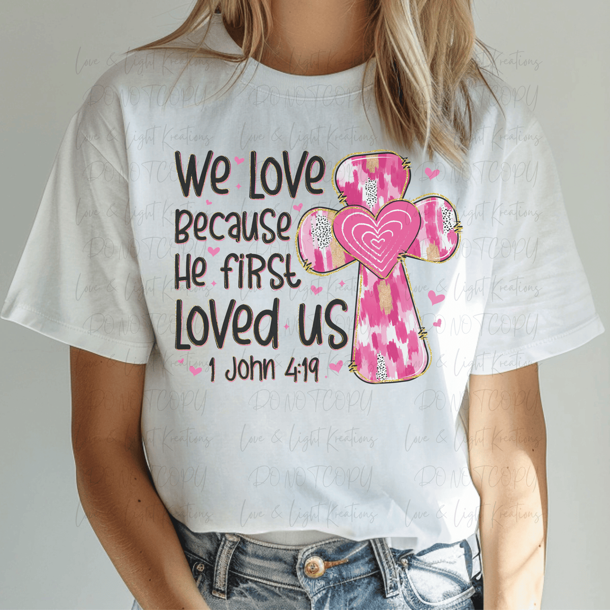 We Love Because He First Loved Us Paint Stroke Cross