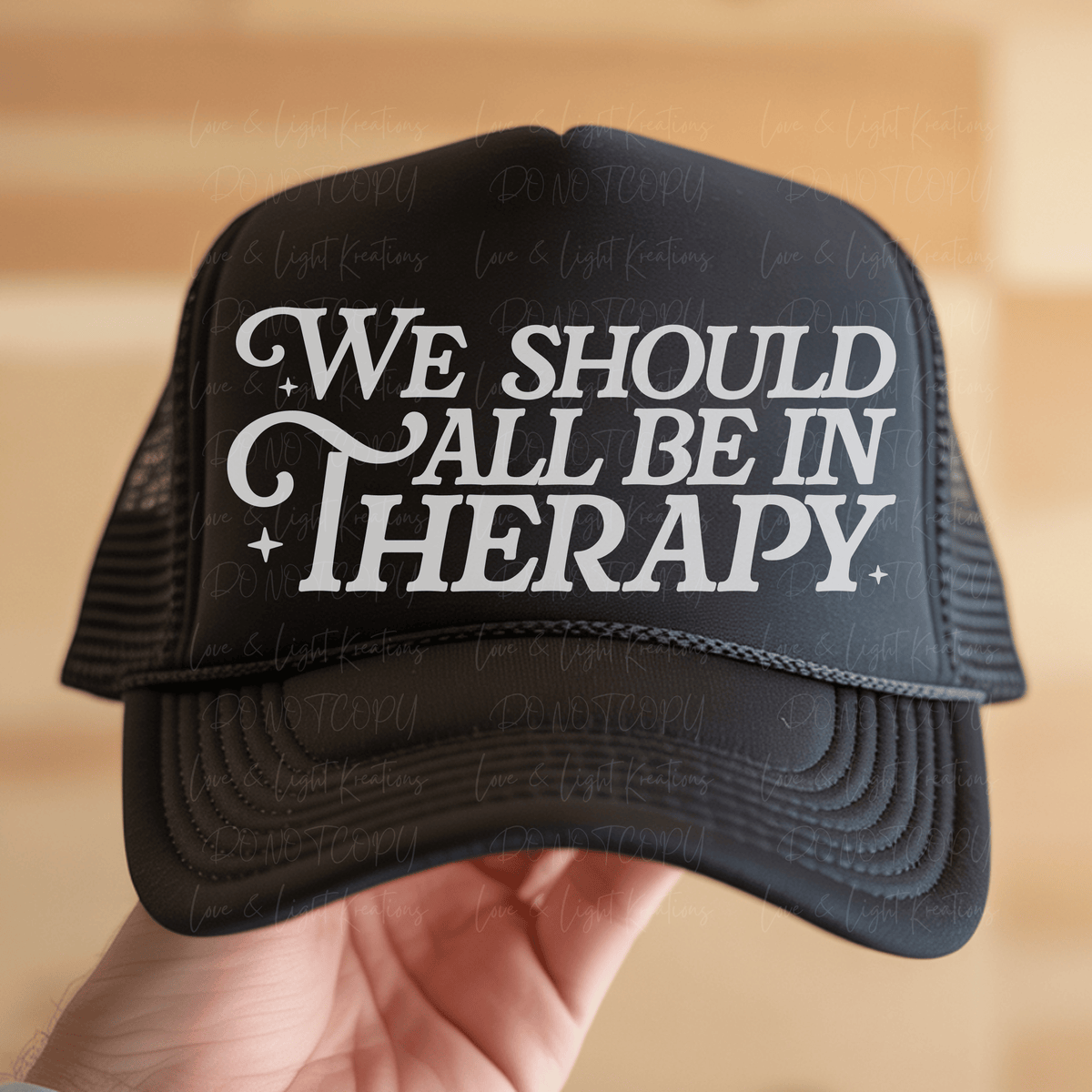 We Should All Be in Therapy White Text