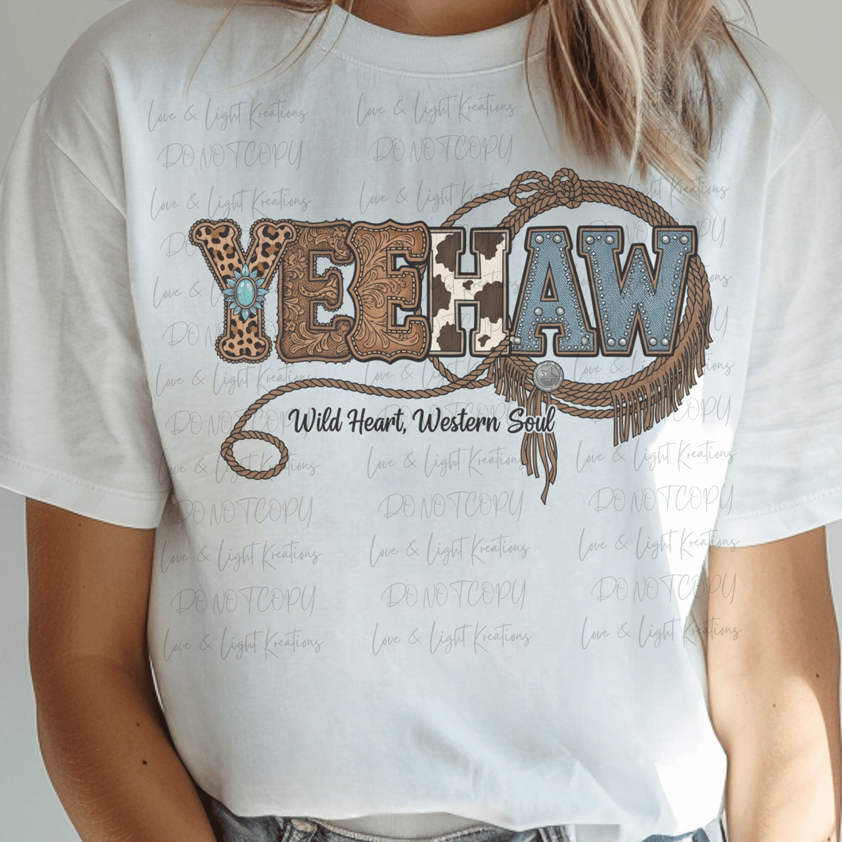 Western Yeehaw Wild Heart, Western Soul with Lasso
