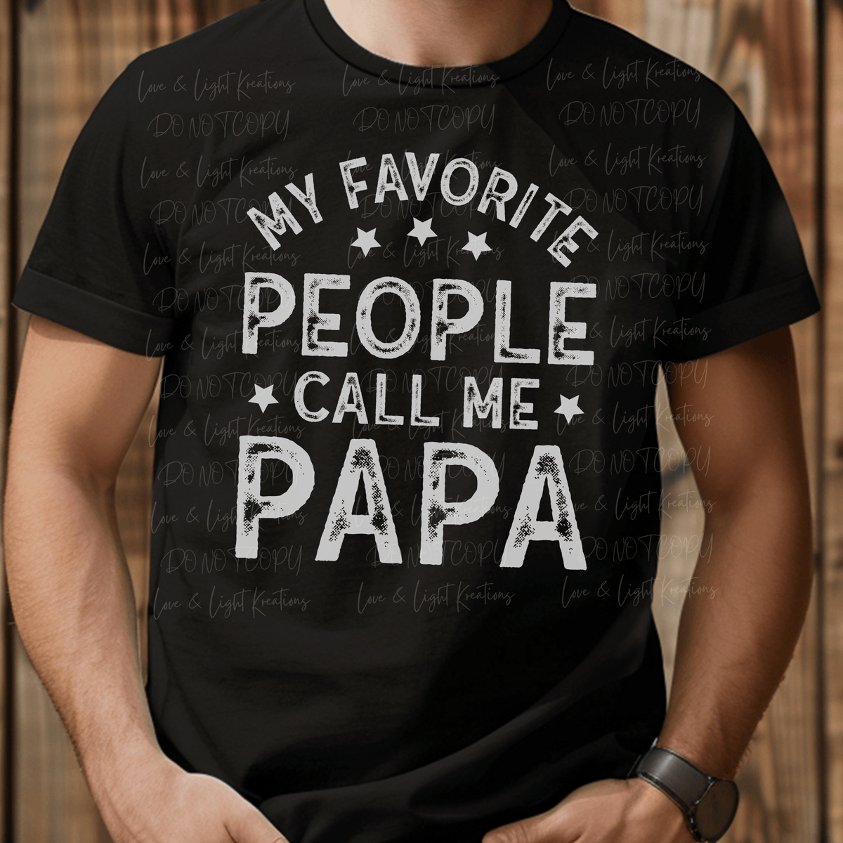 White text My Favorite People Call Me Papa