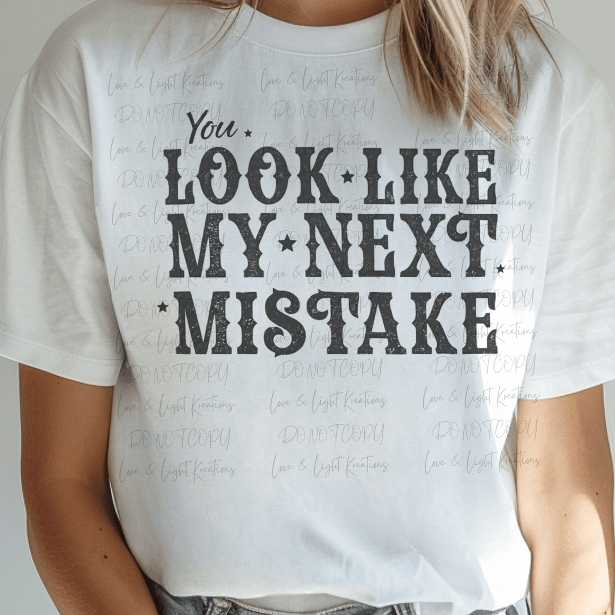 You Look Like My Next Mistake Western