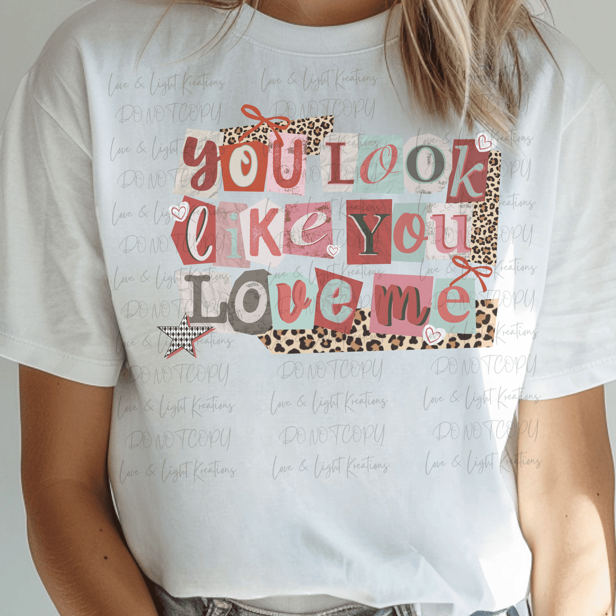 You Look Like You Love Me with Leopard Print and Magazine Letters